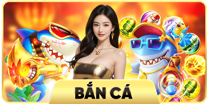 Bắn cá go99 bắn cá xèng h5 đổi thưởng uy tín
